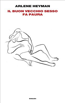 Il buon vecchio sesso fa paura