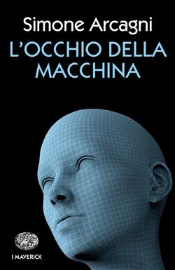 L'Occhio della macchina