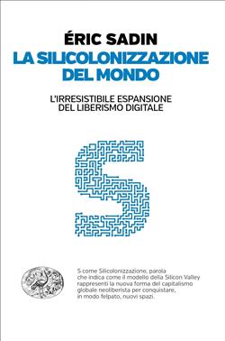 La silicolonizzazione del mondo