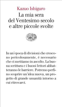 La mia sera del ventesimo secolo e altre piccole svolte