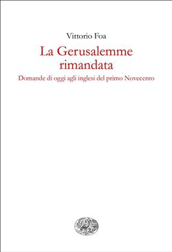 La Gerusalemme rimandata
