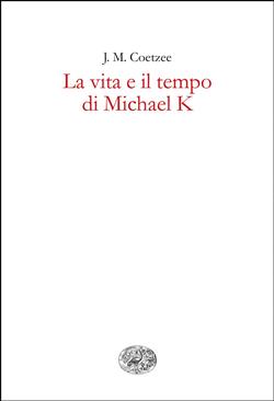La vita e il tempo di Michael K