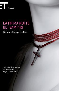 La prima notte dei vampiri. Diciotto storie pericolose