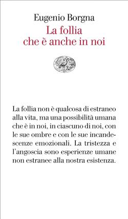 La follia che è anche in noi