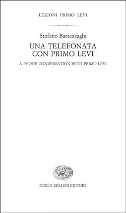 Una telefonata con Primo Levi