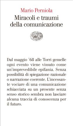 Miracoli e traumi della comunicazione