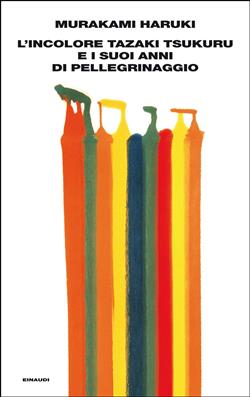L'incolore Tazaki Tsukuru e i suoi anni di pellegrinaggio