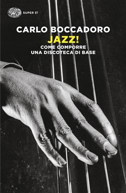 Jazz! Come comporre una discoteca di base