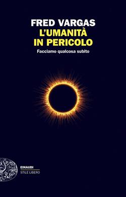 L'umanità in pericolo