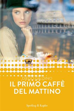 Il primo caffè del mattino (Forever)