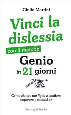 Vinci la dislessia con il metodo Genio in 21 giorni