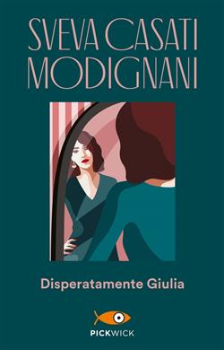 Disperatamente Giulia