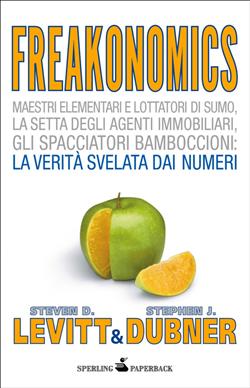 Freakonomics - Il calcolo dell'incalcolabile