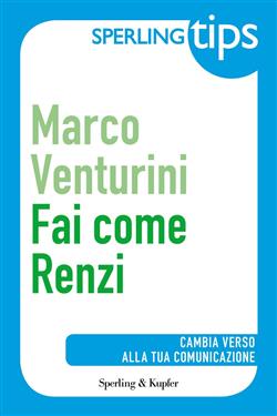 Fai come Renzi - Sperling Tips