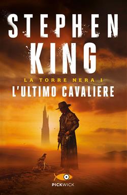 L'ultimo cavaliere. La torre nera