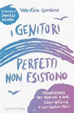 I genitori perfetti non esistono