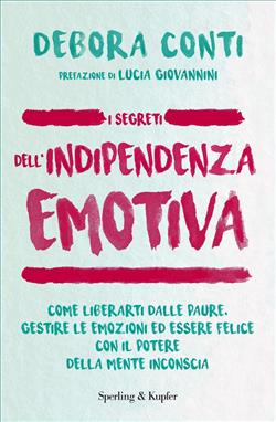 I segreti dell'indipendenza emotiva
