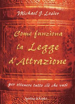 Come funziona la legge d'attrazione