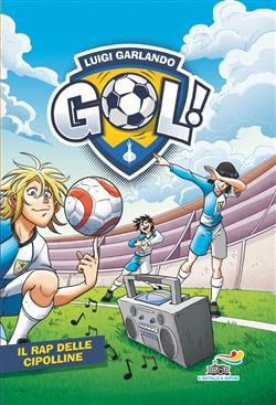 Gol n. 63 - Il rap delle Cipolline