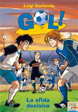 Gol! - 5. La sfida decisiva