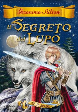 Il segreto del lupo. Le 13 spade