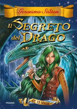 Il segreto del drago. Le 13 spade