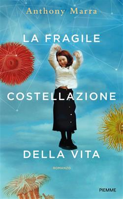 La fragile costellazione della vita