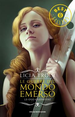Le Guerre del Mondo Emerso - 2. Le due guerriere