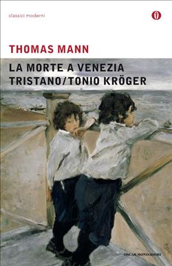 La morte a Venezia / Tristano / Tonio Kröger (Mondadori)