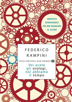 Voi avete gli orologi, noi abbiamo il tempo