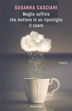 Meglio soffrire che mettere in un ripostiglio il cuore