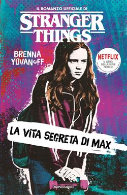 Stranger Things. La vita segreta di Max