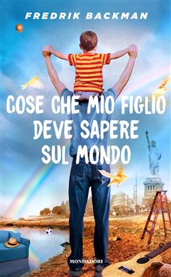 Cose che mio figlio deve sapere sul mondo