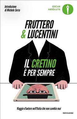 Il cretino è per sempre