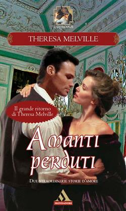 Amanti perduti (Romanzi Classic)
