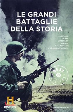 Le grandi battaglie della storia
