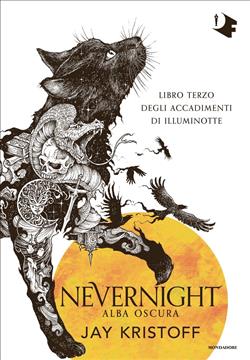 Alba oscura. Nevernight (Libro terzo degli accadimenti di Illuminotte)