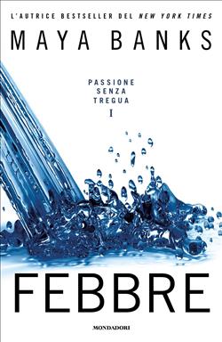 Febbre. Passione senza tregua