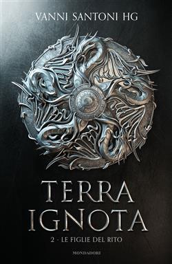 Terra ignota - Le Figlie del Rito