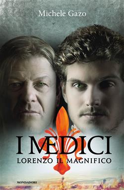 I Medici - Lorenzo Il Magnifico