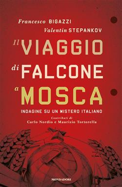 Il viaggio di Falcone a Mosca