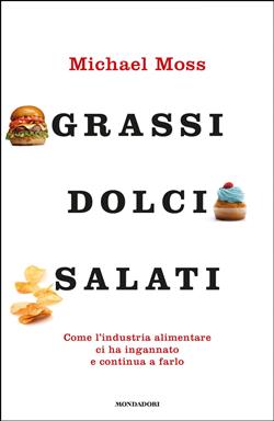 Grassi, dolci, salati