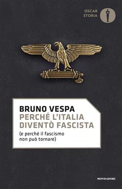 Perché l'Italia diventò fascista