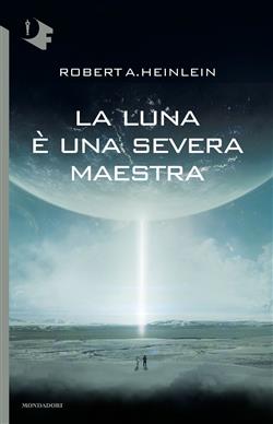 La luna è una severa maestra