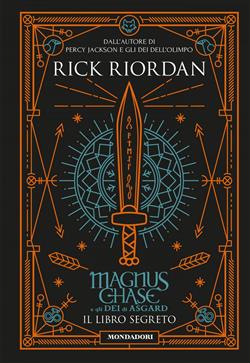 Magnus Chase e gli Dei di Asgard - Il libro segreto