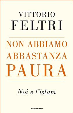 Non abbiamo abbastanza paura