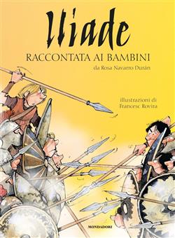 Iliade raccontata ai bambini