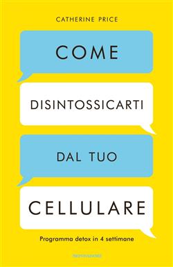 Come disintossicarti dal tuo cellulare