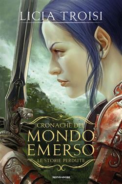 Cronache del Mondo Emerso - Le storie perdute