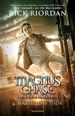 Magnus Chase e gli Dei di Asgard - 2. Il martello di Thor